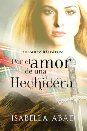 [Escocia 01] • Por el amor de una hechicera